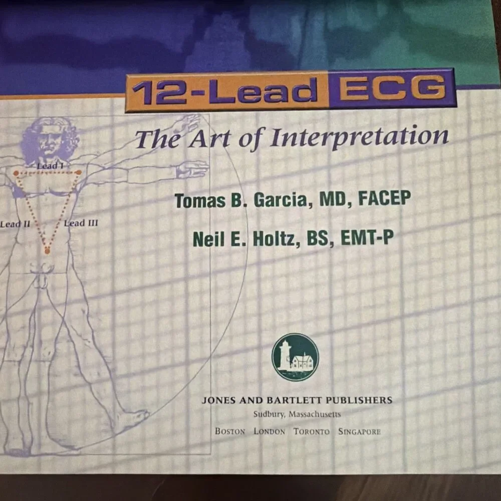 12-Lead ECG: The Art of Interpretation by Garcia & Holtz